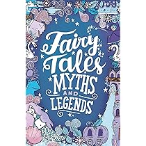 Fairy Tales, Myths and Legends (Scholastic Classics) : Adams, Emma